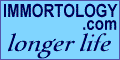 Immortology.com  -  is longer or eternal life possible?